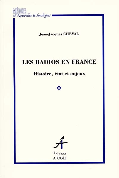 Les radios en France : histoire, état, enjeux