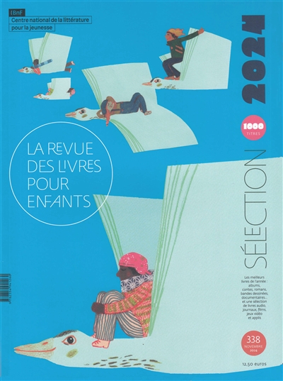 Revue des livres pour enfants (La), n° 338. Sélection 2024 : 1.000 titres