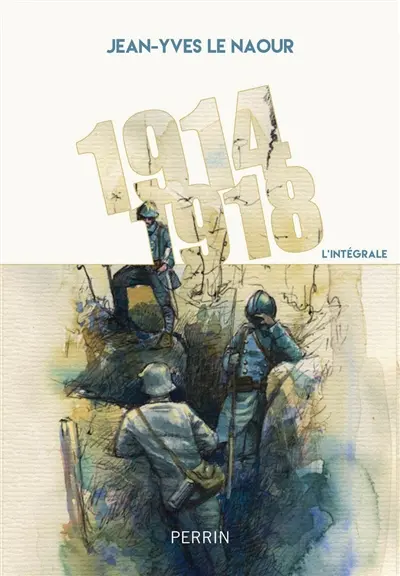 1914-1918 : l'intégrale