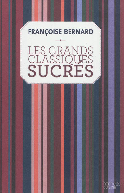 Les grands classiques sucrés