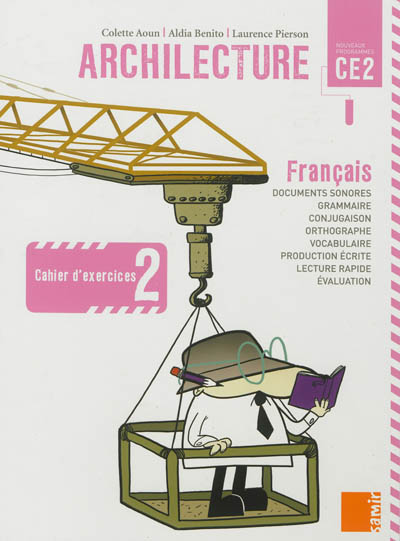 Archilecture français, CE2, nouveaux programmes : cahier d'exercices 2
