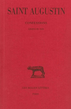 Confessions. Vol. 2. Livres IX-XIII