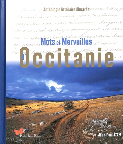 Mots et merveilles d'Occitanie : anthologie littéraire illustrée