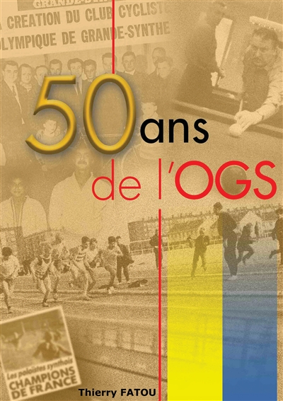 50 ans de l'OGS :...