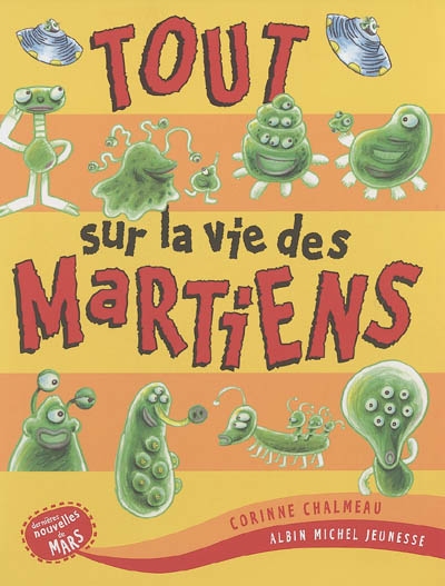 Tout sur la vie des martiens