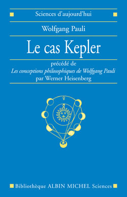 Le cas Kepler. Les conceptions philosophiques de Wolfgang Pauli