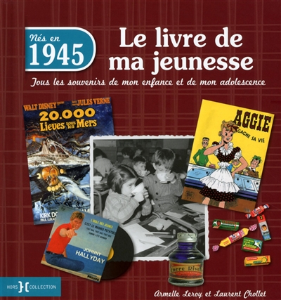 Nés en 1945 : le livre de...