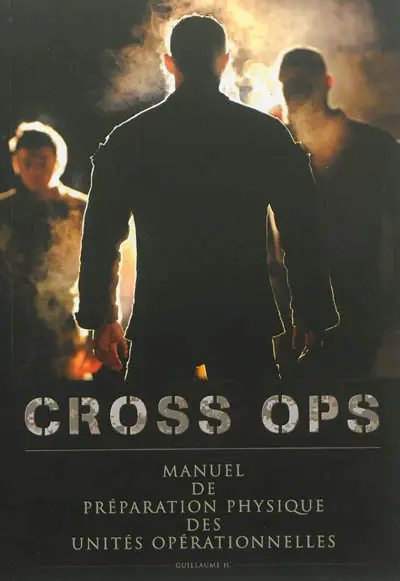 Cross ops : manuel de préparation physique des unités opérationnelles