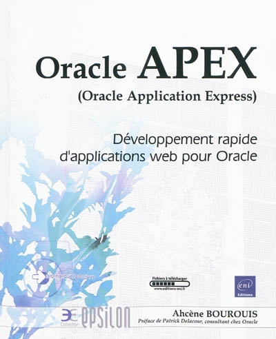 Oracle APEX (Oracle Application Express) : développement rapide d'applications Web pour Oracle