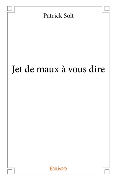 Jet de maux à vous dire