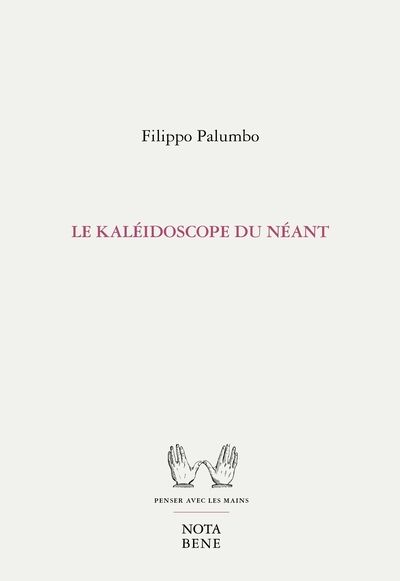 Le kaléidoscope du néant