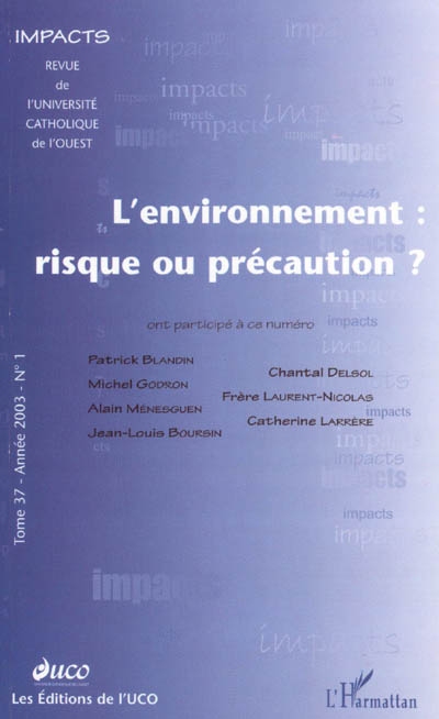 Impacts, n° 1 (2003). L'environnement, risque ou précaution ?
