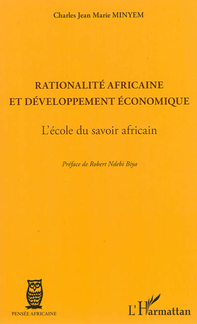 Rationalité africaine et développement économique : l'école du savoir africain