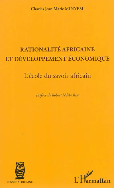 Rationalité africaine et développement économique : l'école du savoir africain