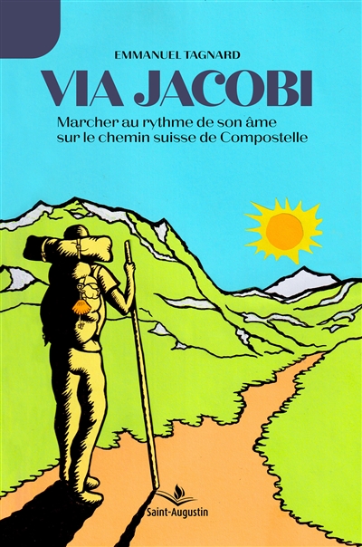Via Jacobi : Marcher au...