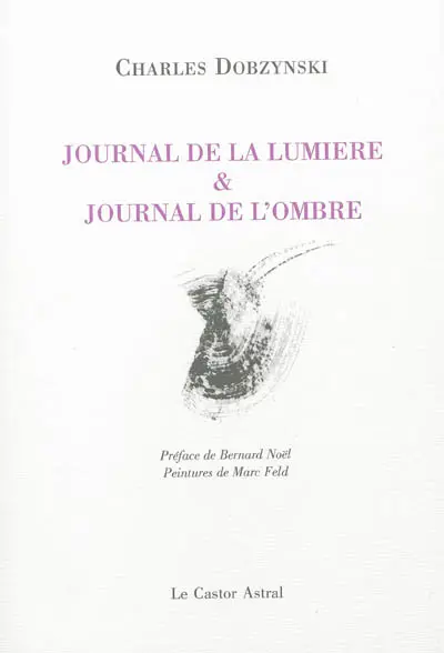 Journal de la lumière & journal de l'ombre