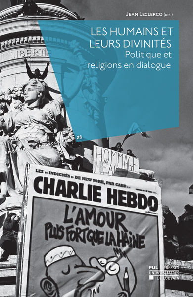 Les humains et leurs divinités : politique et religions en dialogue