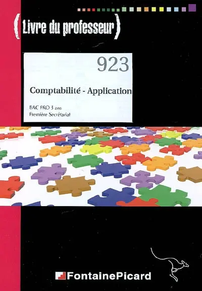 Comptabilité-applications : bac pro 3 ans, première secrétariat : livre du professeur