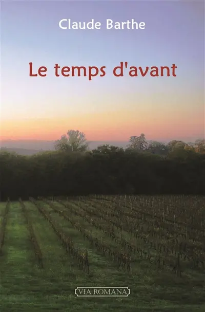 Le temps d'avant
