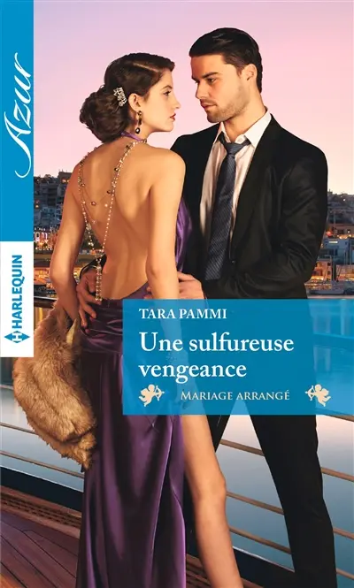 Une sulfureuse vengeance : mariage arrangé