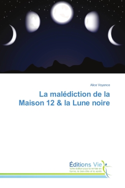 La malediction de la Maison 12 & la Lune noire