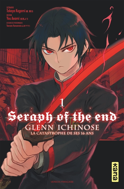 Seraph of the end : Glenn Ichinose : la catastrophe de ses 16 ans. Vol. 1