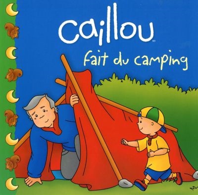 Caillou fait du camping