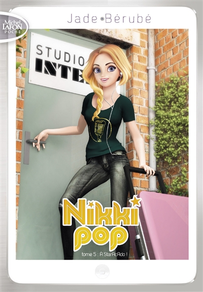 Nikki Pop. Vol. 5. A StarAcAdo !