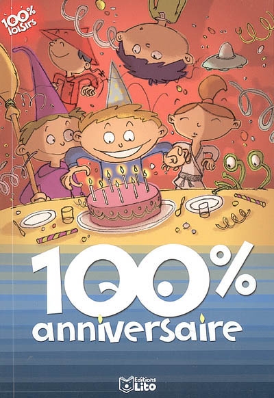 100 % anniversaire