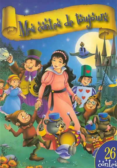 Mes contes de toujours : 26 contes