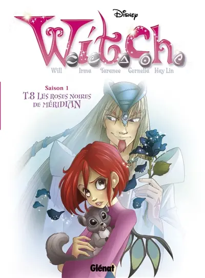 Witch. Vol. 8. Les roses noires de Méridian