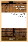 Phalante : tragédie (Ed.1642)