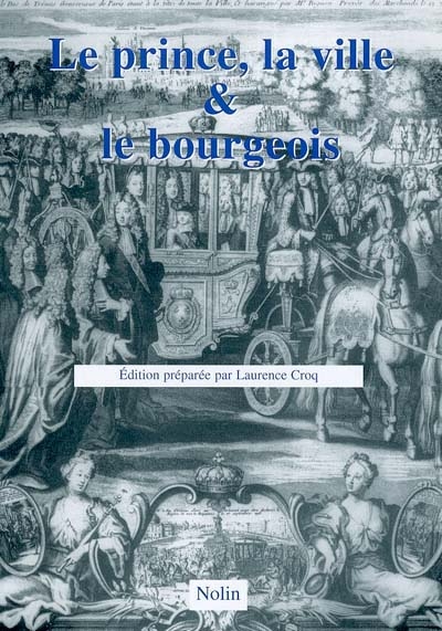 Le prince, la ville et le bourgeois : XIVe-XVIIIe siècles