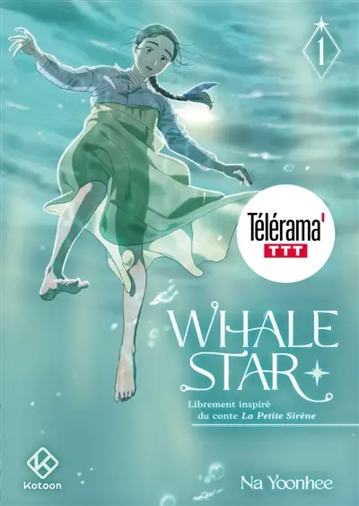 Whale Star : librement inspiré du conte La petite sirène. Vol. 1