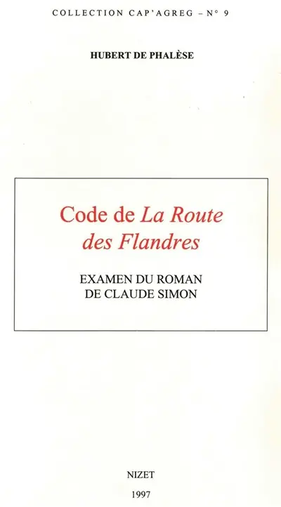 Code de La route des Flandres : examen du roman de Claude Simon