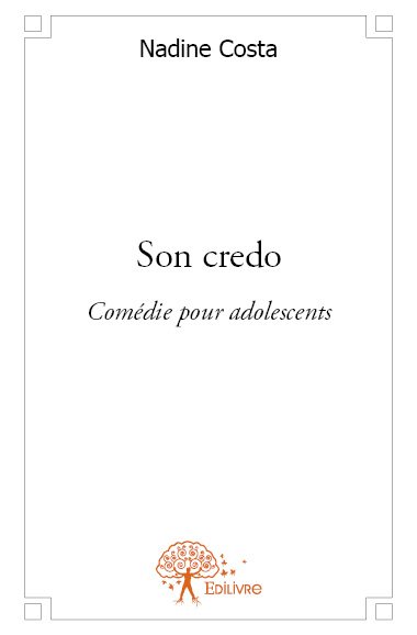 Son credo : Comédie dramatique pour adolescent