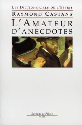 L'amateur d'anecdotes