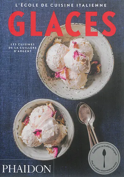L'école de cuisine italienne. Glaces