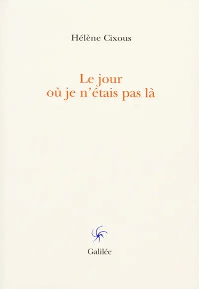 Le jour où je n'étais pas là