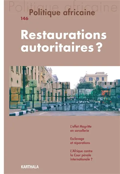 Politique africaine, n° 146. Restaurations autoritaires ?