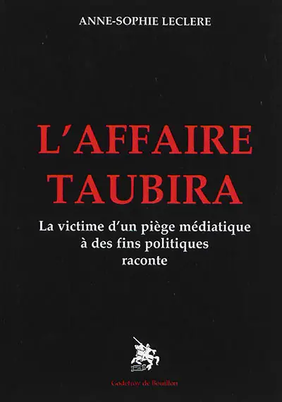 L'affaire Taubira : la victime d'un piège médiatique à des fins politiques raconte