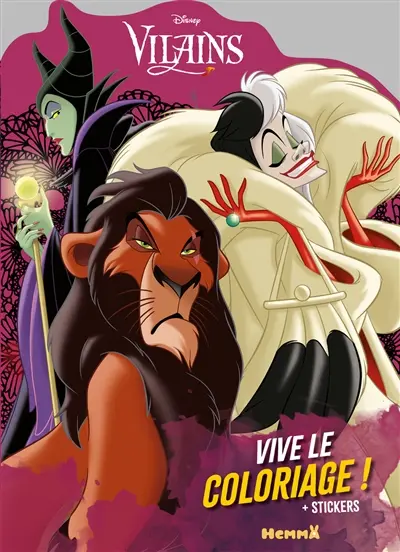 Disney vilains : vive le coloriage ! + stickers : Scar, Cruella, Maléfique