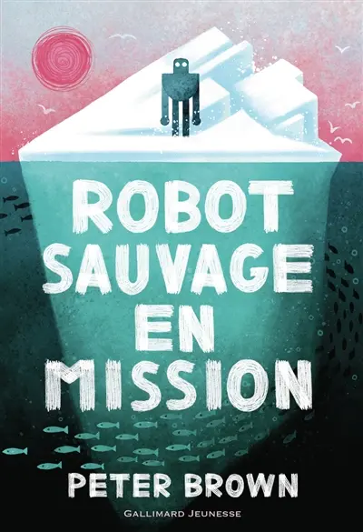 Robot sauvage en mission Robot sauvage en mission