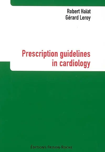 Prescription guidelines in cardiology