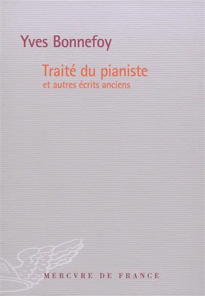 Traité du pianiste : et autres écrits anciens