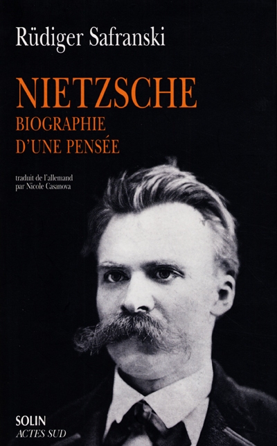 Nietzsche, biographie d'une pensée