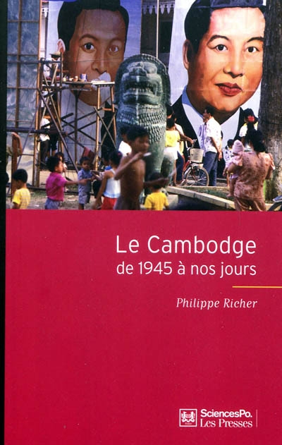 Le Cambodge : de 1945 à nos jours