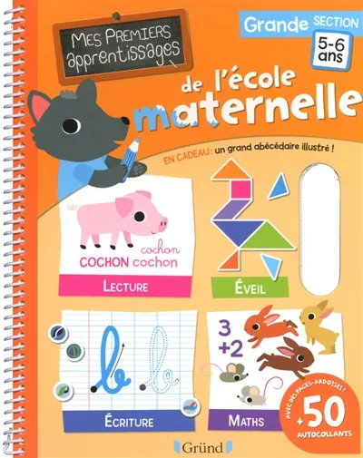 Mes premiers apprentissages de l'école maternelle : grande section
