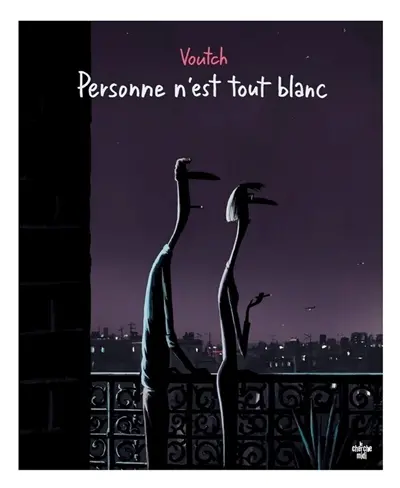 Personne n'est tout blanc Personne n'est tout blanc