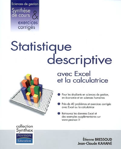 Statistique descriptive : applications avec Excel et la calculatrice